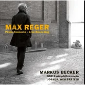 Max Reger & Markus Becker & NDR Radiophilharmonie & Joshua Weilerstein - Piano Concerto - Live Recording (LP)
