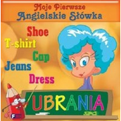 Moje pierwsze angielskie słówka Ubrania