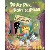 Prinz Puk, Pony Schnaub und das Zappenduster