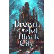 Dream of the Jet-Black City