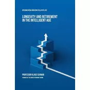 Longevity and Retirement in the Intelligent Age