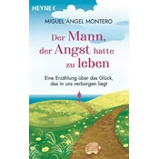 Der Mann, der Angst hatte zu leben