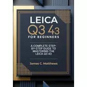 Leica Q3 43 For Beginners