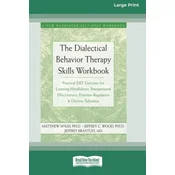 Dialectical Behavior Therapy Skills Workbook