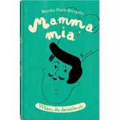 Włochy dla dociekliwych T.1 Mamma mia