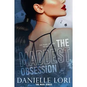 The Maddest Obsession