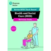 Pearson REVISE BTEC Tech Award Health and Social Care 2022 Revision Guide