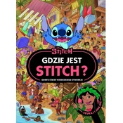 Gdzie jest Stitch? Odkryj świat niebieskiego stworka. Szukaj i znajdź. Disney Stitch