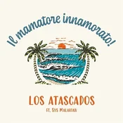 Los Atascados - Ft. Sys Malakian (LP)