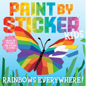 Paint by Sticker Kids: Rainbows Everywhere!