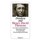 Denken mit Henry David Thoreau
