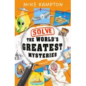 Solve the World’s Greatest Mysteries