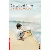La vida a veces