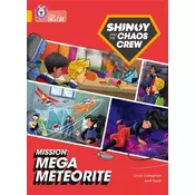 Shinoy and the Chaos Crew Mission: Mega Meteorite