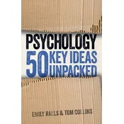 Psychology: 50 Key Ideas Unpacked
