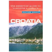 Croatia - Culture Smart!