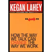 How the Way We Talk Can Change the Way We Work - Seven Languages for Transformation