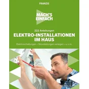 Machs einfach: 222 Anleitungen Elektro-Installationen im Haus