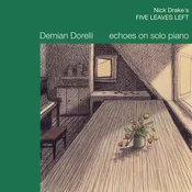 Demian Dorelli - Echoes On Solo Piano: Nick Drakes Five Leaves Left (LP)