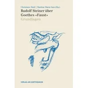 Rudolf Steiner über Goethes Faust. Bd.1