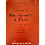 MARTIN:UNE CLARINETTE A PARIS CLARINETTE ET PIANO