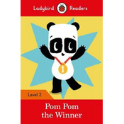 Ladybird Readers Level 2 - Pom Pom the Winner (ELT Graded Reader)