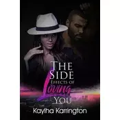 The Side Effects Of Loving You
