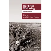 Die 101 wichtigsten Fragen - Der Erste Weltkrieg