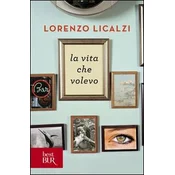 La vita che volevo