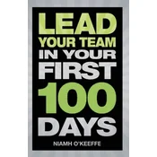 Lead Your Team in Your First 100 Days