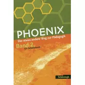 PHOENIX 2 - Der etwas andere Weg zur Pädagogik 2. Neubearbeitung