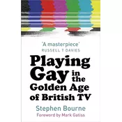 Playing Gay in the Golden Age of British TV