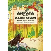 BC Blue (KS2) A/4B Ampata and the Scarlet Macaws