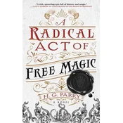 Radical Act of Free Magic