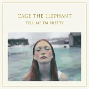 Cage The Elephant Tell Me IM Pretty (Vinyl LP)