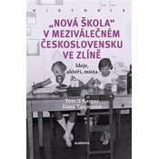 Nová škola v meziválecném Ceskoslovensku ve Zlíne