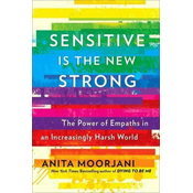 Sensitive is the New Strong