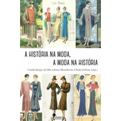A história na moda, a moda na história