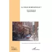 La ville se refait-elle ?