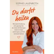 Du darfst heilen - psychologin_sophie - TikTok-Star BESTSELLER BÖRSENBLATT 2024