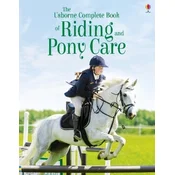The Usborne Complete Book of Riding and Pony Care