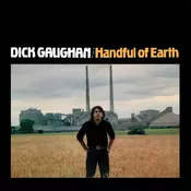 Dick Gaughan - Handful Of Earth (Reissue) (Gatefold Sleeve) (180 g) (LP)