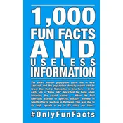 1,000 Fun Facts and useless information: #OnlyFunFacts