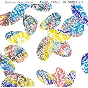 Pauline Anna Strom - Angel Tears In Sunlight (LP)