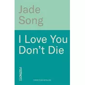 I Love You Dont Die