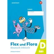 Flex und Flora - Deutsch inklusiv. Lesen inklusiv D