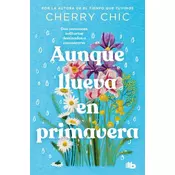 Aunque llueva en primavera