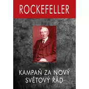 Rockefeller - Kampan za Nový Svetový Rád
