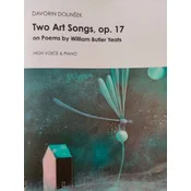 DOLINŠEK:TWO ART SONGS OP.17 ON POEMS BY W. BUTLER YEATS HIGH VOICE AND PIANO