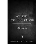 You Did Nothing Wrong